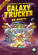 Galaxy Trucker: Do What?