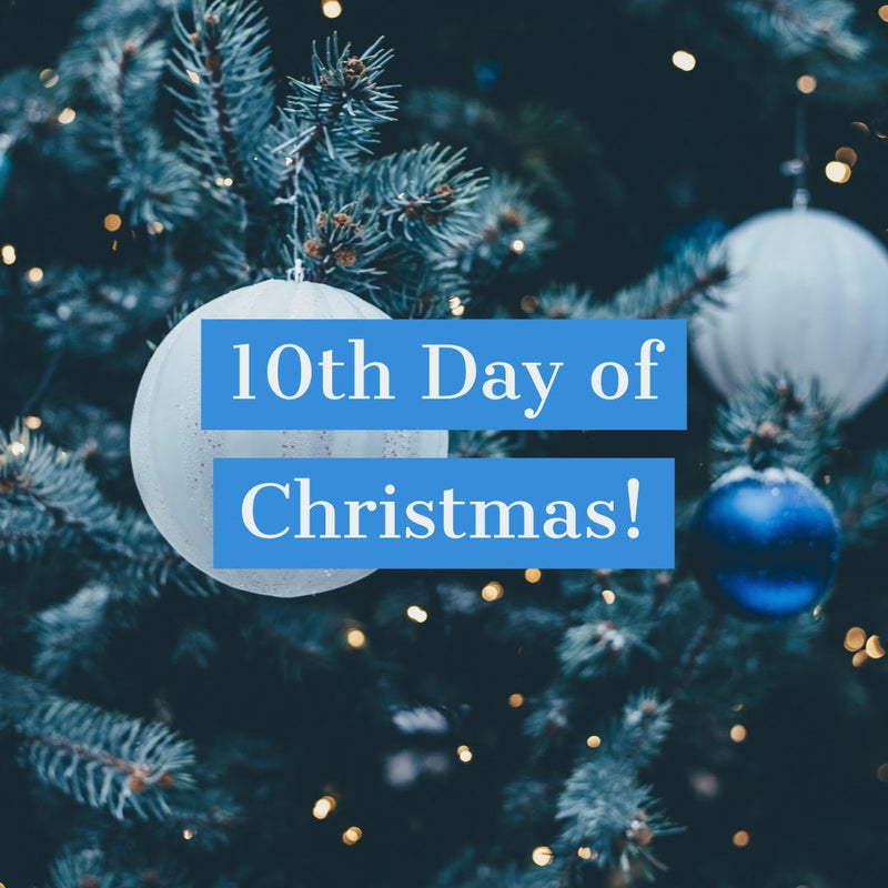 12 Days of Christmas - Day 10!