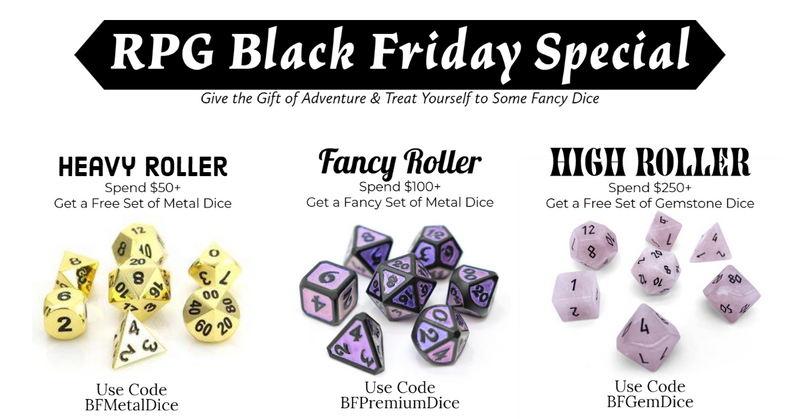 Black Friday - RPG "High Roller" Special!