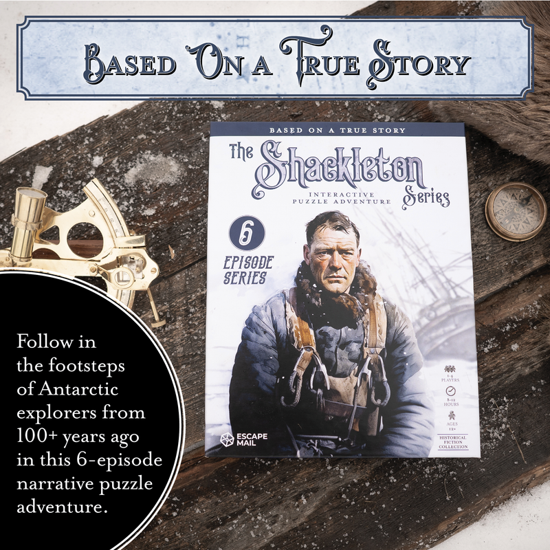 Shackleton Series: Escape Game based on a true story