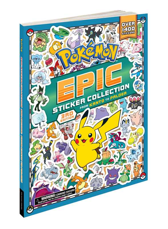Pokémon Epic Sticker Collection 3rd Edition: From Kanto to Paldea by Pikachu Press: Paperback; 252 pages / English