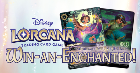 03/19 Lorcana: Win-an-Enchanted! Ticket