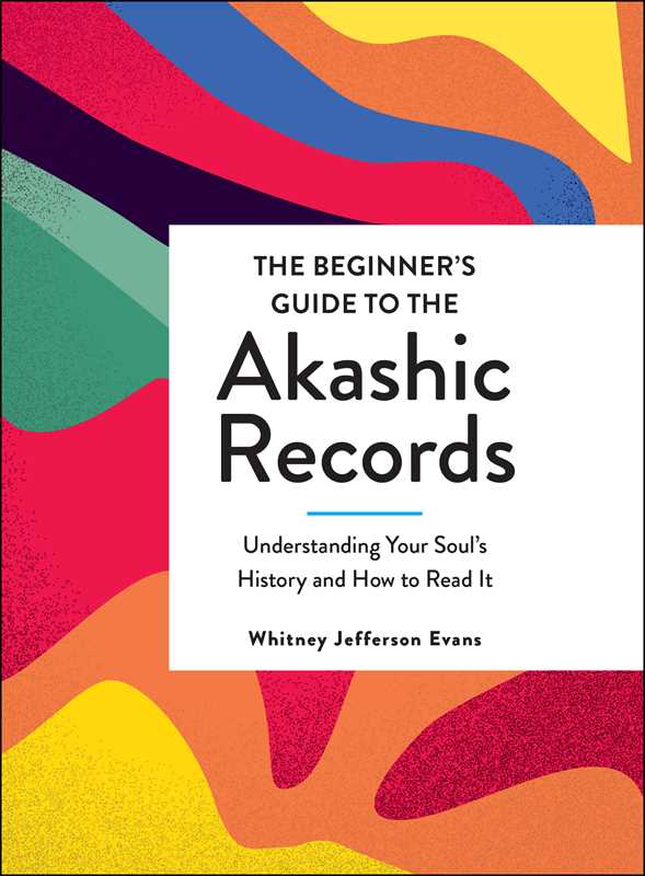 Beginner's Guide to the Akashic Records by Whitney Jefferson Evan