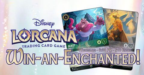 05/14 Lorcana: Win-an-Enchanted! Ticket