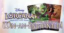 05/21 Lorcana: Win-an-Enchanted! Ticket