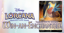 05/07 Lorcana: Win-an-Enchanted! Ticket