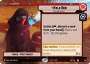 Kylo Ren - Rash and Deadly (290) (Hyperspace) (290) [Shadows of the Galaxy]