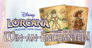 06/11 Lorcana: Win-an-Enchanted! Ticket