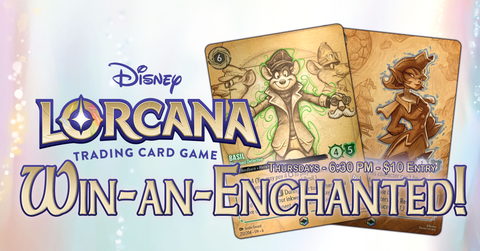06/11 Lorcana: Win-an-Enchanted! Ticket