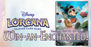 06/18 Lorcana: Win-an-Enchanted! Ticket