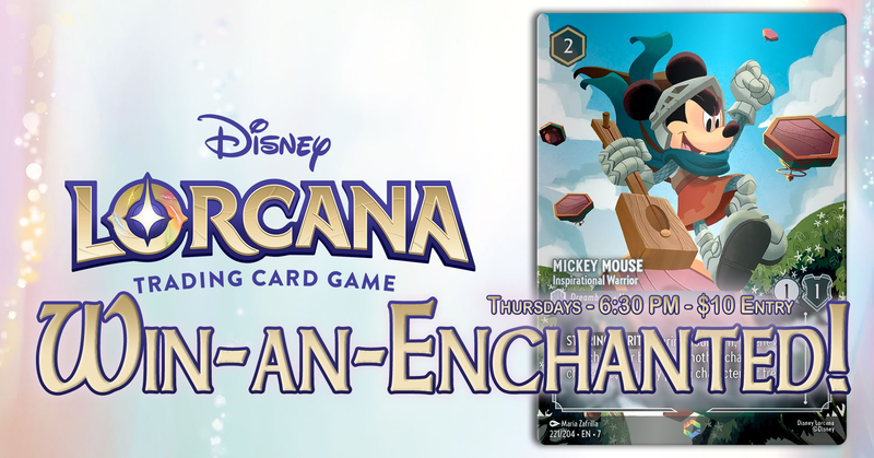 06/18 Lorcana: Win-an-Enchanted! Ticket