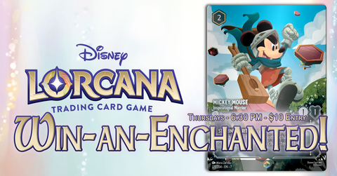 06/18 Lorcana: Win-an-Enchanted! Ticket