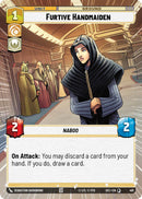 Furtive Handmaiden (461) (Hyperspace) (461) [Secrets of Power]