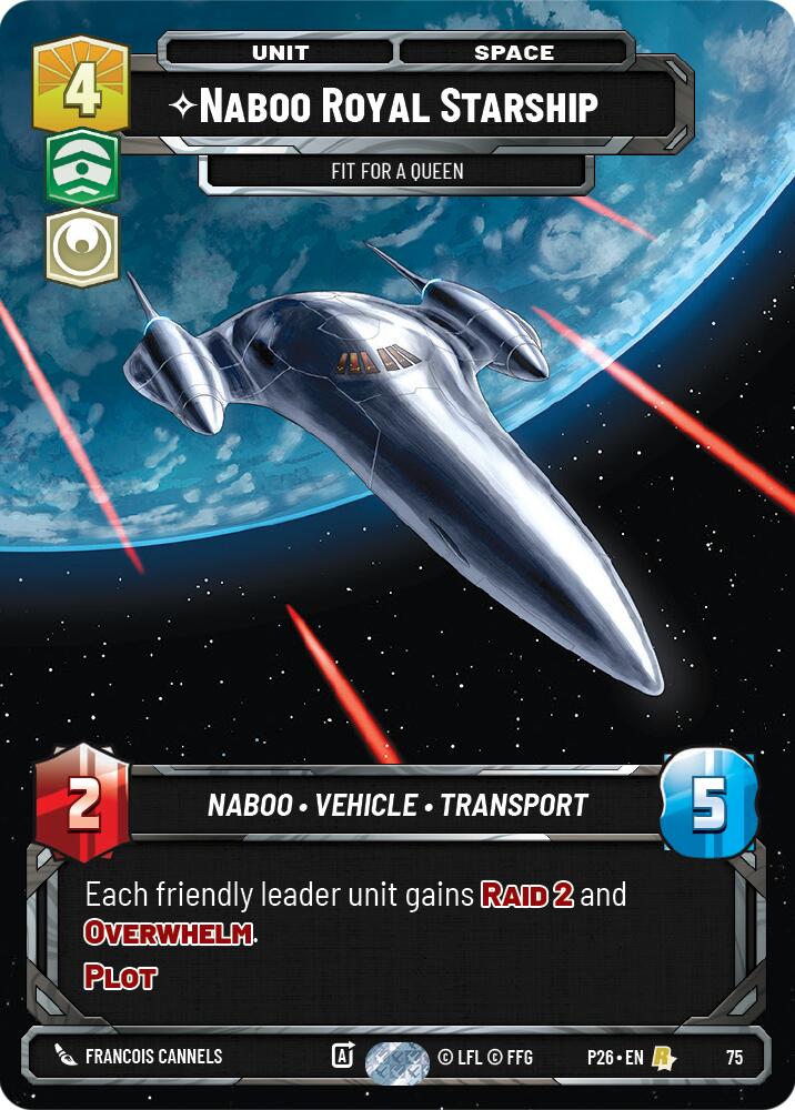 Naboo Royal Starship - Fit For A Queen (75) (75) [Sector and Regional Promos: Season 1]