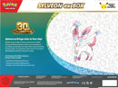 PREORDER: *Limit 1* 30th Celebration Sylveon ex Box (available 09/18)