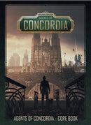 Agents of Concordia RPG: Core Rulebook