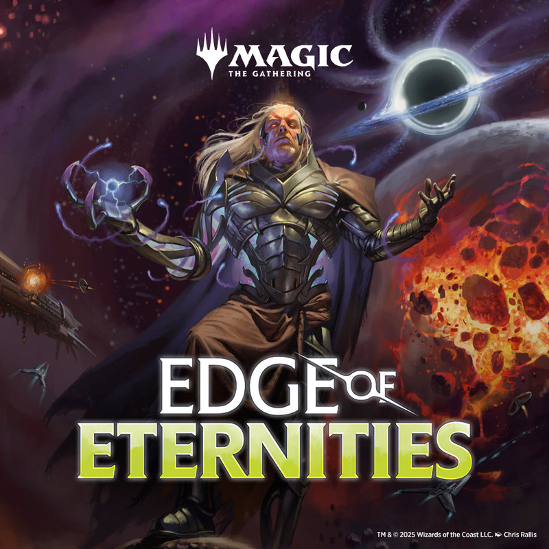 07/25 Edge of Eternities Prerelease - Friday 3pm Intro to Prerelease!