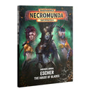 Underhive Journal - Escher: The House of Blades Preorder (Available 09/19)