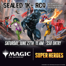 06/27 Marvel Super Heroes Sealed 1k+ RCQ Ticket