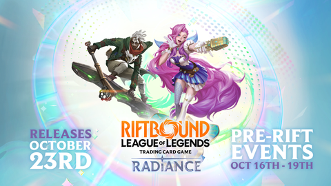 10/17 4 PM Riftbound: Radiance (Best of Three) Pre-Rift Event