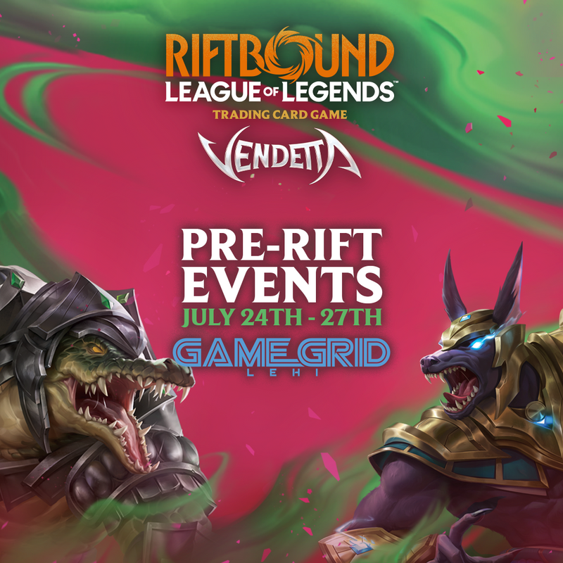 07/26 Sunday - 4 PM Riftbound: Vendetta Pre-Rift Event