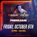11/06 Star Trek Prerelease - Friday 3pm Intro to Prerelease