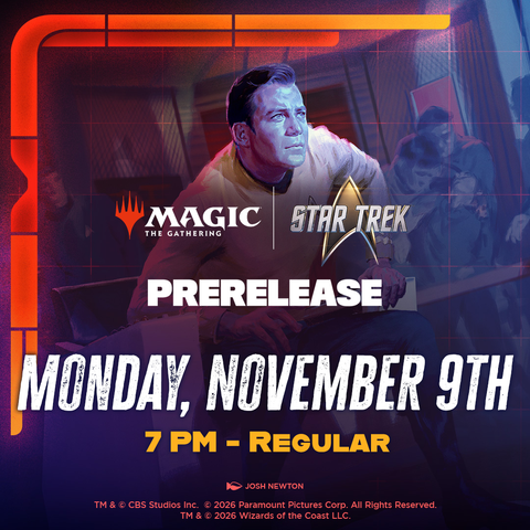 11/09 Star Trek Prerelease - Monday 7pm Prerelease