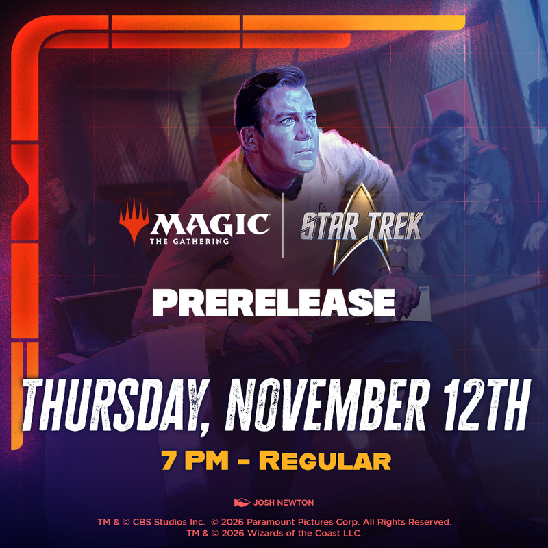 11/12 Star Trek Prerelease - Thursday 7pm Prerelease