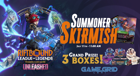 07/11 July Riftbound Summoner Skirmish! Ticket