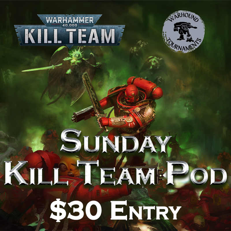 10/24 - 10/25 Warhound GT & Sunday Kill Team Pod Ticket