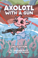 Axolotl with a Gun