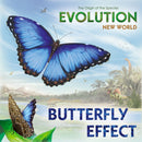 Evolution: New World - Butterfly Effect