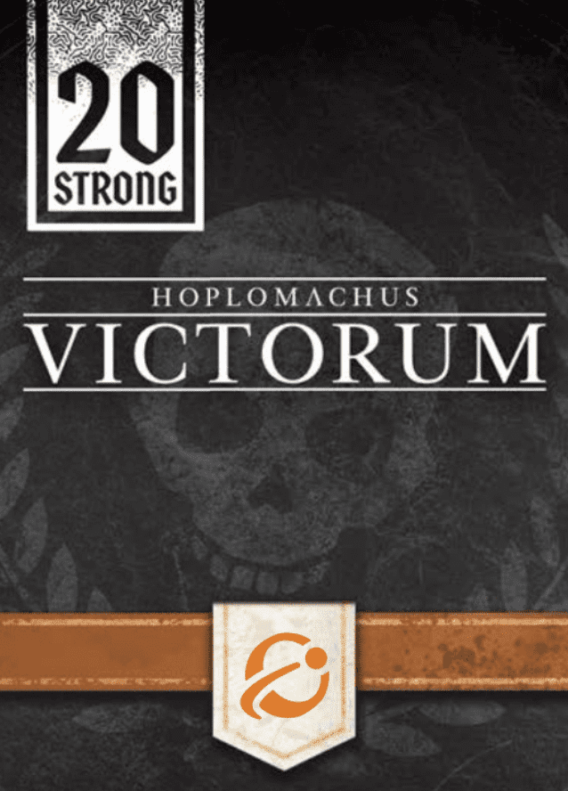 20 Strong: Hoplomachus Victorum