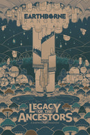 Earthborne Rangers: Legacy of the Ancestors