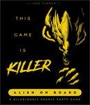This Game Is Killer: Alien on Board