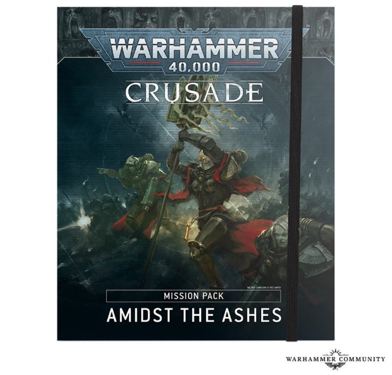 Crusade Mission Pack: Amidst the Ashes