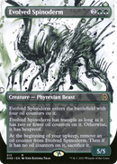 Evolved Spinoderm (Borderless Ichor) [Phyrexia: All Will Be One]